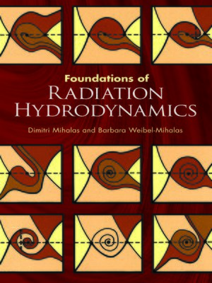 cover image of Foundations of Radiation Hydrodynamics